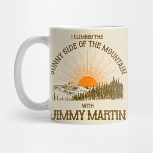 I Climbed the Sunny Side of the Mountain Mug